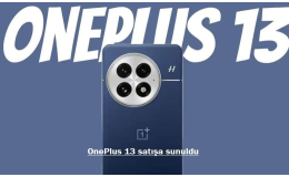 OnePlus 13 satışa sunuldu